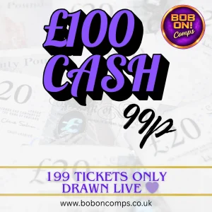 Win £100 Cash for 99p – Only 199 Tickets | Draw Sunday 26th April