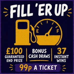 Fill ’Er Up Cash Comp | £100 End Prize + Bonus Cash Draws + Instant Wins