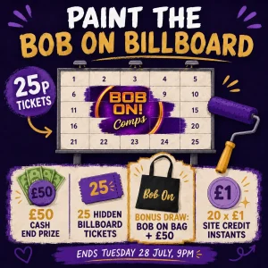 Paint the Bob On Billboard | £50 End Prize + Bag & £50 Bonus