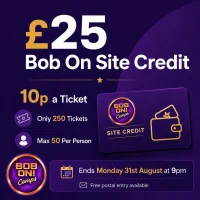 💜 £25 Bob On Site Credit | 10p a Ticket
