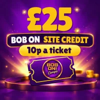 💜 £25 Bob On Site Credit | 10p a Ticket